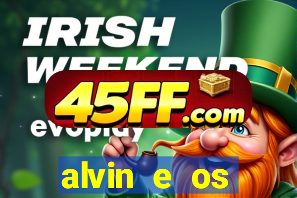 alvin e os esquilos esquiletes nomes